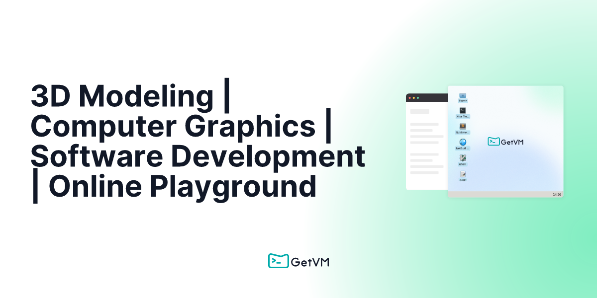 3D Modeling | Computer Graphics | Software Development | Online Playground