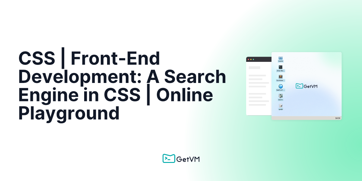 CSS | Front-End Development: A Search Engine in CSS | Online Playground