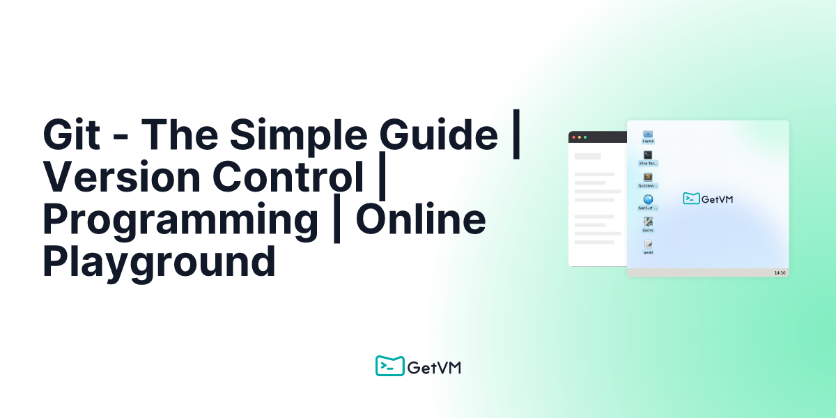 Git - The Simple Guide | Version Control | Programming | Online Playground