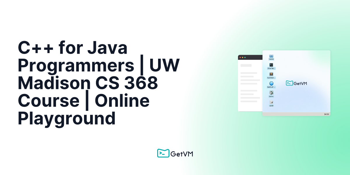 C++ for Java Programmers | UW Madison CS 368 Course | Online Playground